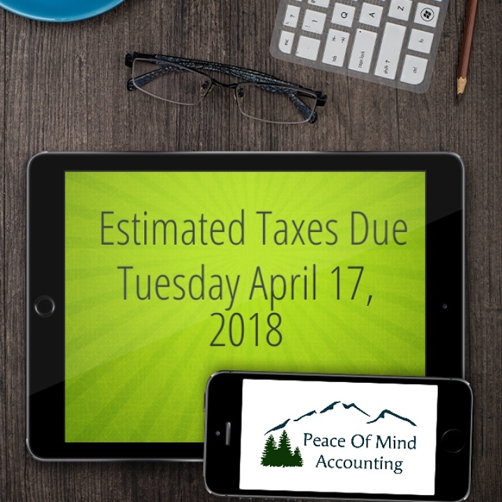 Estimated Taxes Due April 17, 2018